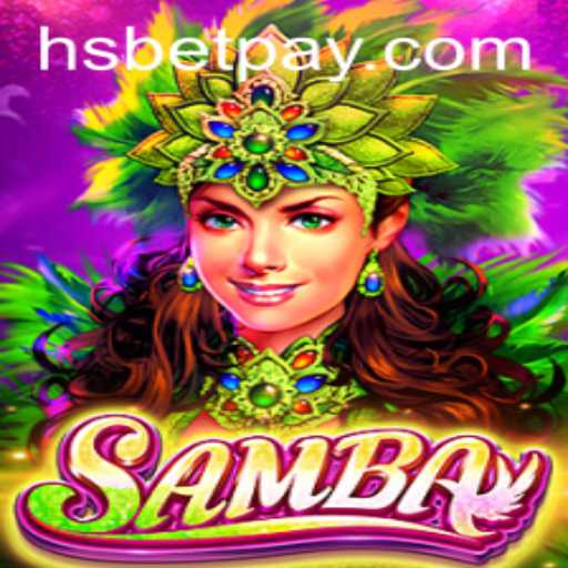 The Excitement of Samba and the Thrill of HSBet: Exploring a Dynamic Fusion in Gaming